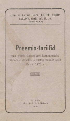 Preemia-tariifid tule wastu waranduste kinnitamiseks linnades, alewites ja teistes maakohtades Eestis 1920. a.