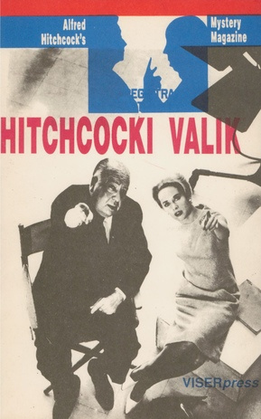 Hitchcocki valik : [lühijutte väljaandest "Alfred Hitchcock's Mystery Magazine" 