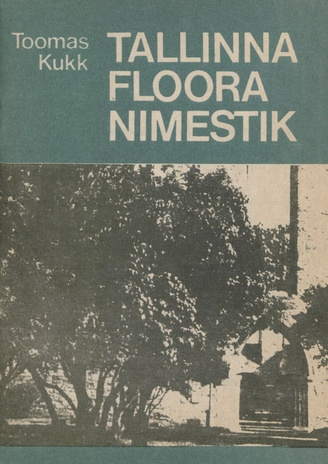 Tallinna floora nimestik = List of Tallinn vascular plants (Scripta botanica ; 7 1991)