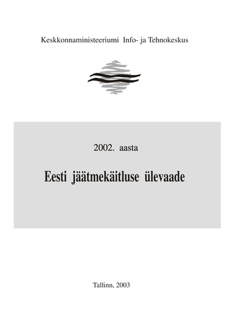 Eesti jäätmekäitluse ülevaade ; 2002