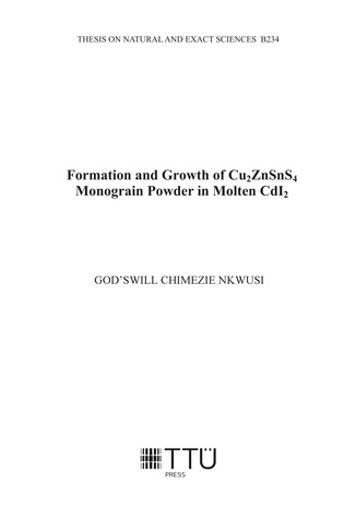Formation and growth of Cu₂ZnSnS₄ monograin powder on molten CdI₂ = Cu₂ZnSnS₄ moodustumine ja monoterapulbri kasv CdI₂ sulafaasi keskkonnas 