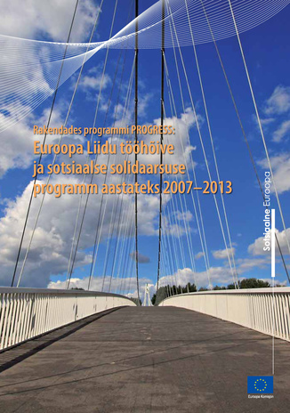 Rakendades programmi PROGRESS : Euroopa Liidu tööhõive ja sotsiaalse solidaarsuse programm aastateks 2007-2013