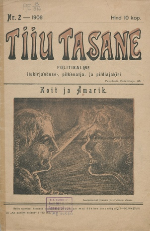 Tiiu Tasane : politikaline ilukirjanduse-, pilkenalja- ja pildiajakiri ; 2 1906