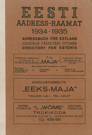 Eesti aadress-raamat 1934-1935 = Directory for Estonia 1934-1935 = Adressbuch für Estland 1934-1935 = Адресный указатель Эстонии 1934-1935 