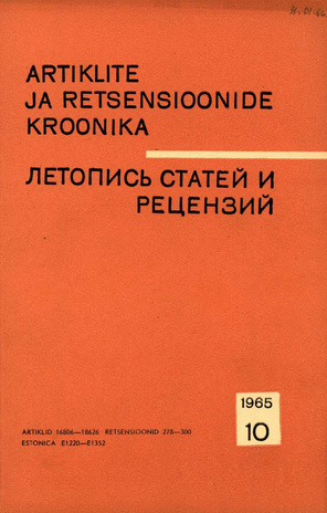 Artiklite ja Retsensioonide Kroonika = Летопись статей и рецензий ; 10 1965-10