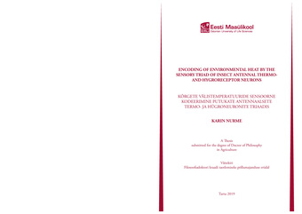 Encoding of environmental heat by the sensory triad of insects antennal thermo- and hygroreceptor neurons ruts : a thesis submitted for the degree of Doctor of Philosophy in Agriculture = Kõrgete välistemperatuuride sensoorne kodeerimine putukate anten...