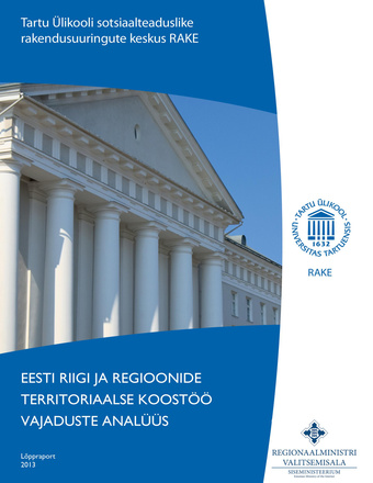 Eesti riigi ja regioonide territoriaalse koostöö vajaduste analüüs : lõppraport