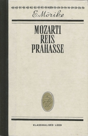 Mozarti reis Prahasse : novell (Klassikalised lood; 1971)