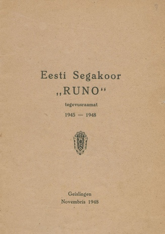 Eesti Segakoor "Runo" : tegevusraamat 1945-1948 