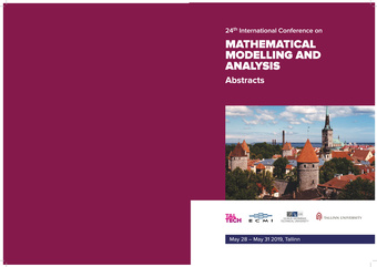 24th International Conference on Mathematical Modelling and Analysis : May 28-31, 2019, Tallinn, Estonia : abstracts 