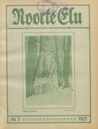 Noorte Elu : Eesti Noorte Usklikkude C[hristian] E[ndeavor] Liidu häälekandja ; 3 1923