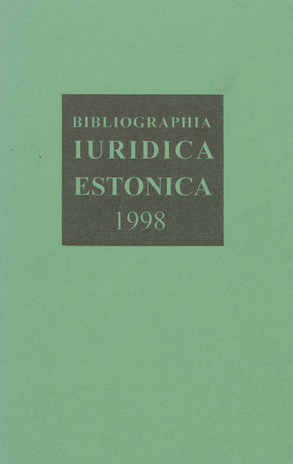 Bibliographia iuridica Estonica ; 1998
