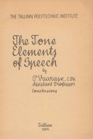 The tone elements of speech : /an investigation into syntagmatic phonetics/ : conclusions 