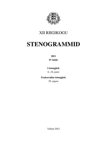 12. Riigikogu stenogrammid 2011 ; 4. kd. (Riigikogu stenogrammid ; 2011)