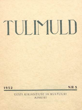 Tulimuld : Eesti kirjanduse ja kultuuri ajakiri ; 5 1952-09