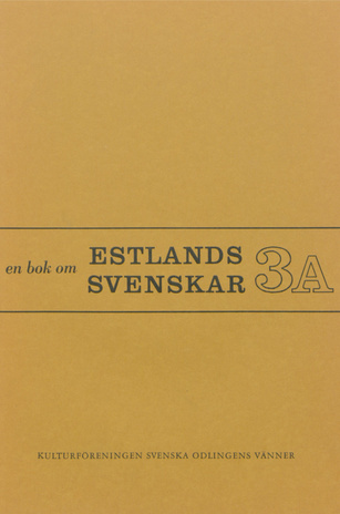 En bok om Estlands svenskar. 3 A, Estlandssvenskarnas språkförhållanden 