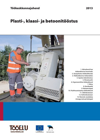 Plasti-, klaasi- ja betoonitööstus : töökeskkonnajuhend 