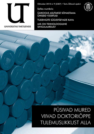 Universitas Tartuensis : UT : Tartu Ülikooli ajakiri ; 9 2010-10