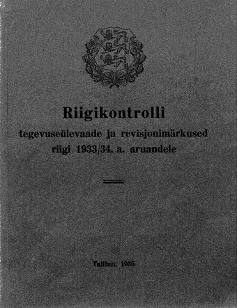 Riigikontrolli tegevuse�levaade ja revisjonim�rkused riigi 1933/34.a. aruandele