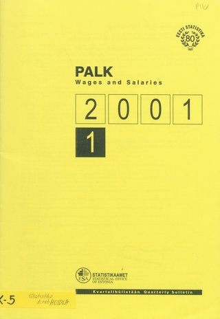 Palk : kvartalibülletään = Wages and salaries : quarterly bulletin ; 1 2001
