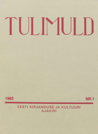 Tulimuld : Eesti kirjanduse ja kultuuri ajakiri ; 1 1982-03