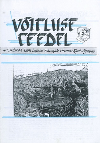 Võitluse Teedel : Eesti Leegioni Virumaa Klubi väljaande jätkamine ; 2 (44) 2004