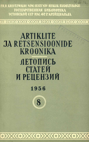 Artiklite ja Retsensioonide Kroonika = Летопись статей и рецензий ; 8 1956-08
