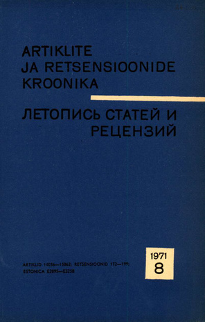 Artiklite ja Retsensioonide Kroonika = Летопись статей и рецензий ; 8 1971-08
