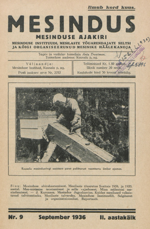 Mesindus : mesinduse ajakiri : Mesinduse Instituudi, Mesilaste Tõuarendajate Seltsi ja kõigi organiseerunud mesinike häälekandja ; 9 1936-09