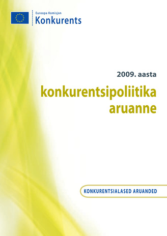 Konkurentsipoliitika aruanne : 2009 aasta 