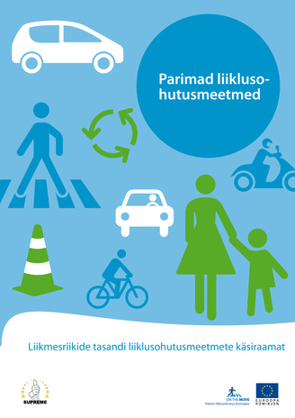 Parimad liiklusohutusmeetmed : [liikmesriikide tasandi liiklusohutusmeetmete käsiraamat 