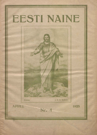 Eesti Naine : naiste ja kodude ajakiri ; 4 (12) 1925-04