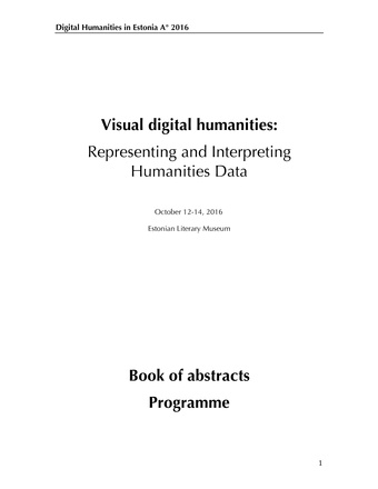 Visual digital humanities: representing and interpreting humanities data : October 12-14, Estonian Literary Museum. Book of abstracts. Programme 