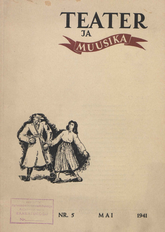 Teater ja Muusika ; 5 1941-05