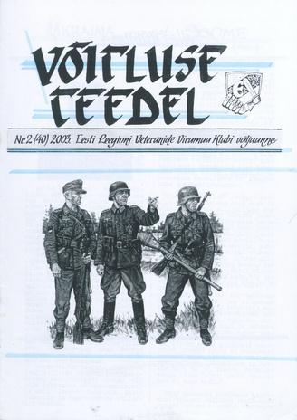 Võitluse Teedel : Eesti Leegioni Virumaa Klubi väljaande jätkamine ; 2 (40) 2003