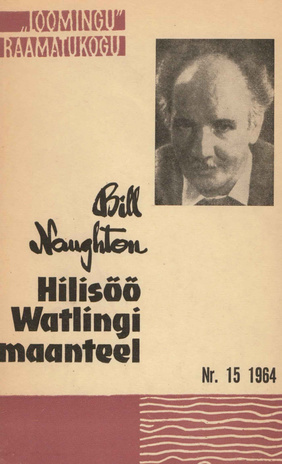 Hilisöö Watlingi maanteel : [lühijutud] (Loomingu raamatukogu ; 1964, 15)
