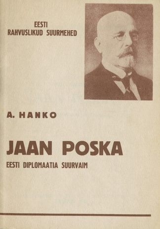 Jaan Poska : Eesti diplomaatia suurvaim