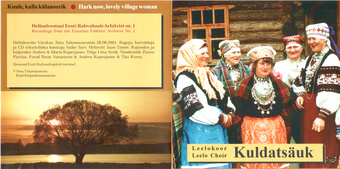 Kuule, kulla külänoorik : Hark now, lovely village women 