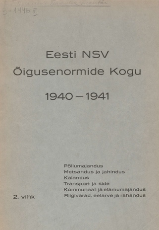 Eesti NSV õigusenormide kogu 1940-1941. 2. vihik, Põllumajandus.