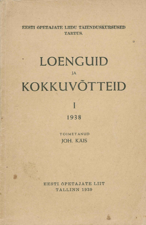 EÕL Tartu täienduskursused : loenguid ja kokkuvõtteid. I, 1938 