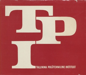 Tallinna Polütehniline Instituut : [album] 