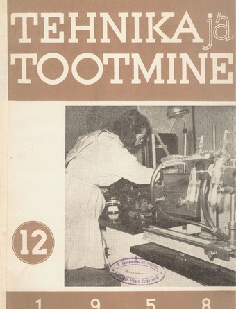 Tehnika ja Tootmine ; 12 1958-12