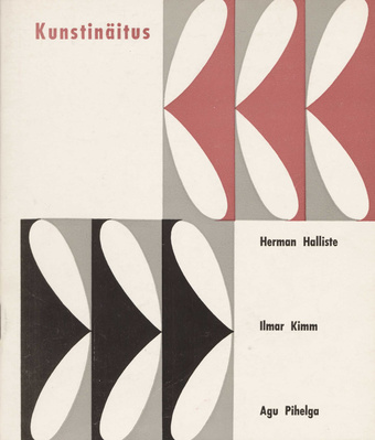 Herman Halliste, Ilmar Kimm, Agu Pihelga : kunstinäituse kataloog : Tallinn, dets. 1970 - jaan. 1971 