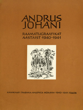 Andrus Johani raamatugraafikat aastaist 1940-1941 : [16 reproduktsiooni] 