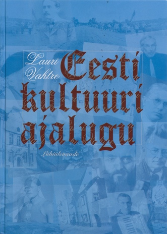 Eesti kultuuri ajalugu : lühiülevaade 
