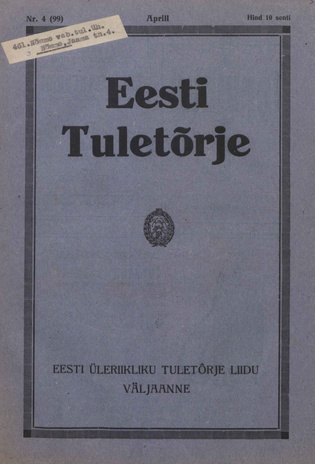 Eesti Tuletõrje : tuletõrje kuukiri ; 4 (99) 1933-04