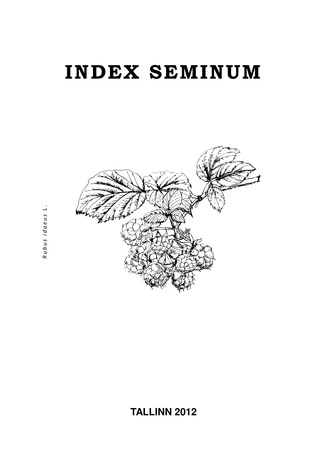 Index seminum anno 2011 collectorum quae Hortus Botanicus Tallinnensis pro mutua commutatione offert