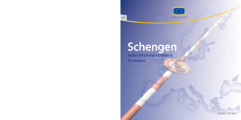 Schengen : vaba liikumise võimalus Euroopas