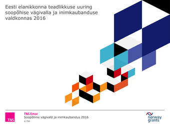 Eesti elanikkonna teadlikkuse uuring soopõhise vägivalla ja inimkaubanduse valdkonnas 2016