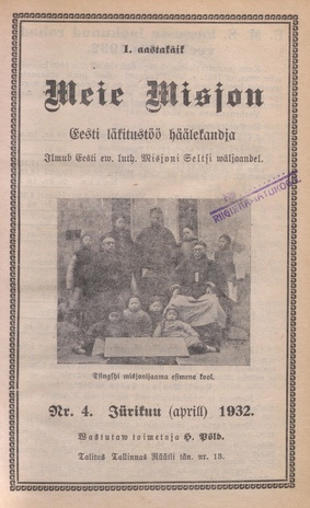 Meie Misjon : Eesti läkitustöö häälekandja ; 4 1932-04
